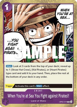 When You're at Sea You Fight against Pirates!! (OP05-076) - Awakening of the New Era