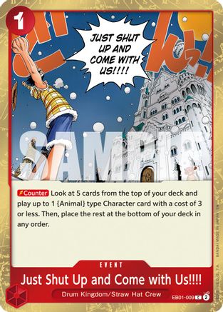 Just Shut Up and Come with Us!!!! (Pirate Foil) (EB01-009) - Premium Booster -The Best- Vol. 2