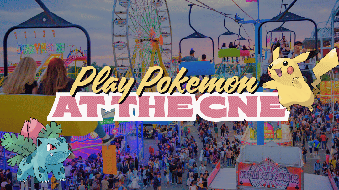 Play In Our Pokémon Tournaments at the CNE!🎡