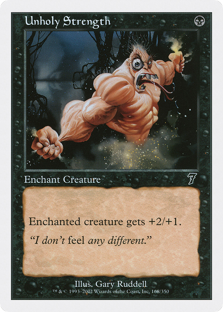 Unholy Strength (7ED-168) - [Seventh Edition]