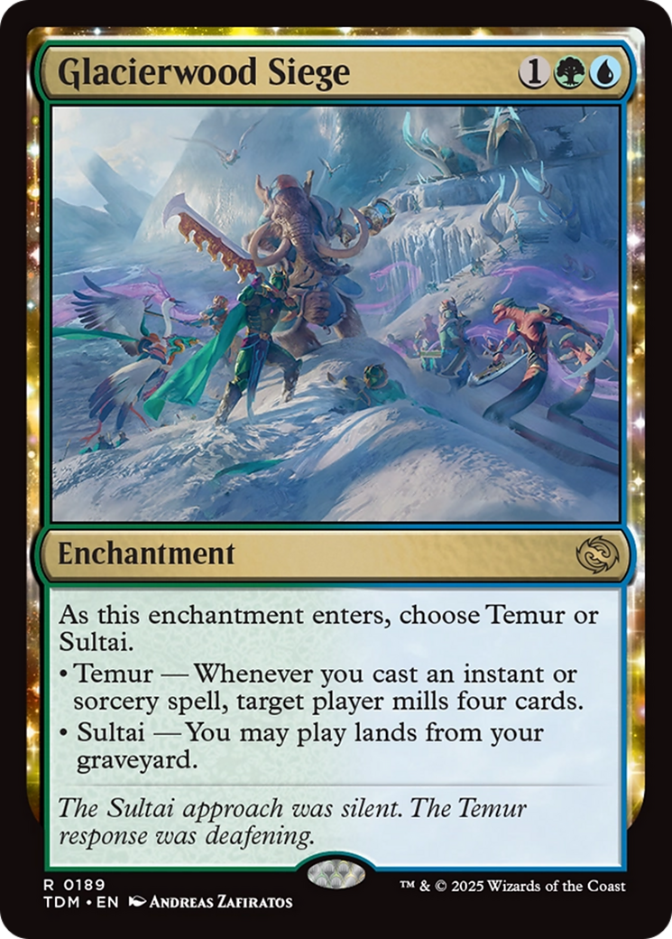 Glacierwood Siege (TDM-189) - [Tarkir: Dragonstorm]: (enchantment)