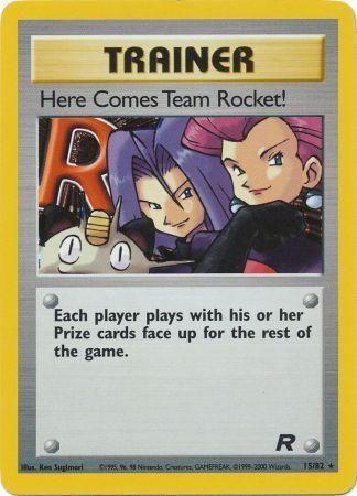 Here Comes Team Rocket! (15) 15/82 - [Team Rocket] Unlimited Holofoil