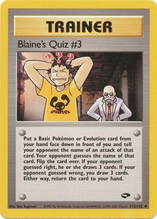 Blaine's Quiz #3 112/132 - [Gym Challenge] Unlimited