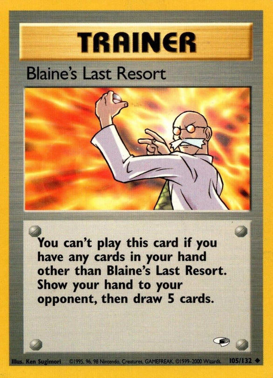 Blaine's Last Resort 105/132 - [Gym Heroes] Unlimited