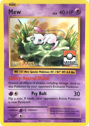 Mew - 53/108 (League Challenge) [1st Place] - [League & Championship Cards] Holofoil