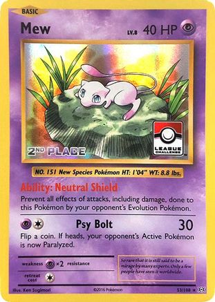 Mew - 53/108 (League Challenge) [2nd Place] - [League & Championship Cards] Holofoil