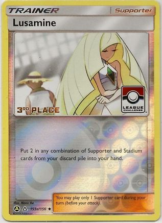 Lusamine - 153a/156 (League Challenge) [3rd Place] 153a - [League & Championship Cards] Reverse Holofoil