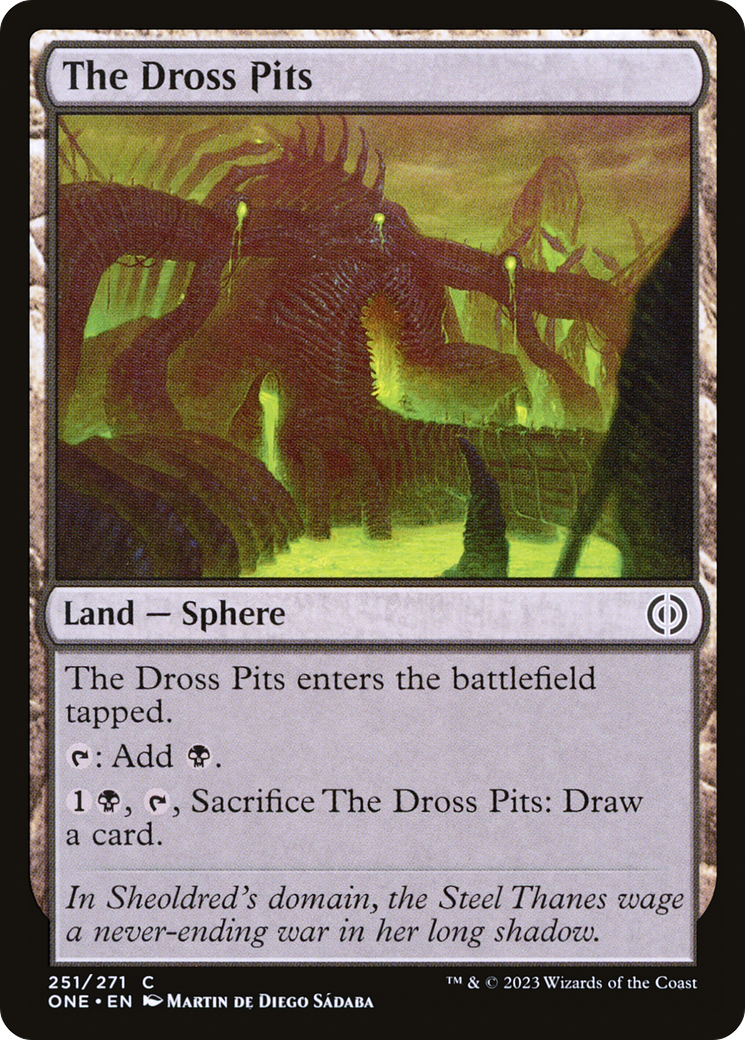 The Dross Pits (ONE-251) - [Phyrexia: All Will Be One]