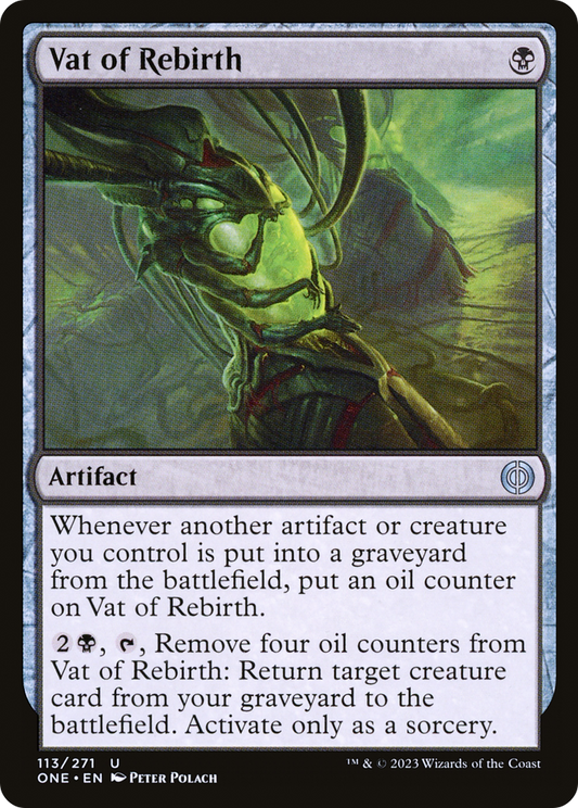 Vat of Rebirth (ONE-113) - [Phyrexia: All Will Be One]