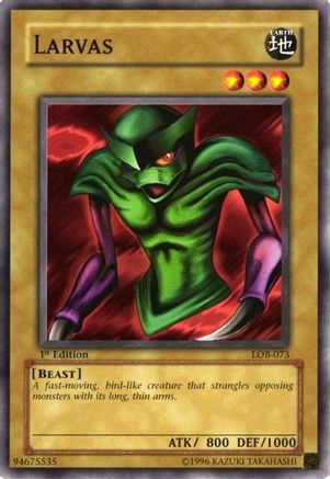 Larvas (LOB-073) - The Legend of Blue Eyes White Dragon Unlimited