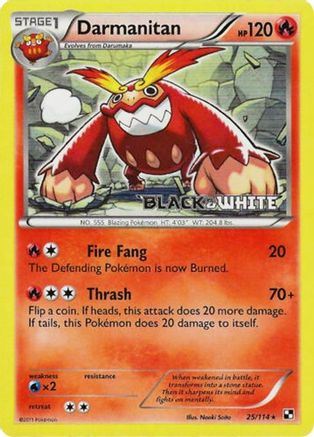 Darmanitan - 25/114 (Prerelease) - [Black and White Promos] Holofoil