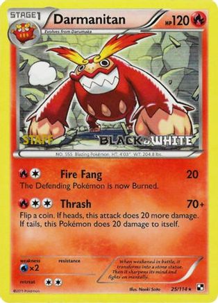 Darmanitan - 25/114 (Prerelease) [Staff] - [Black and White Promos] Holofoil