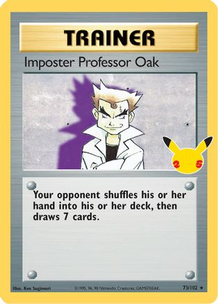 Imposter Professor Oak (73/102) [Célébrations : 25e anniversaire - Collection classique] 