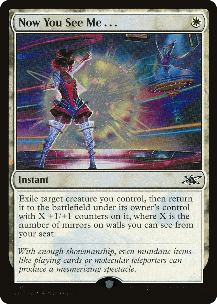Now You See Me . . . (UNF-306) - [Unfinity] Foil