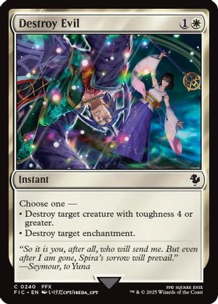 Destroy Evil (Surge Foil) (FIC-240) - [Commander: FINAL FANTASY] Foil