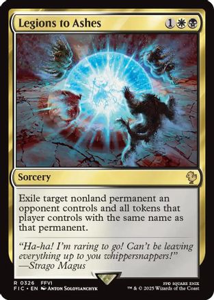 Legions to Ashes (Surge Foil) (FIC-326) - [Commander: FINAL FANTASY] Foil