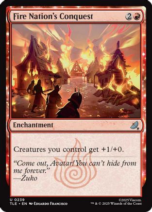 Fire Nation's Conquest (TLE-239) - [Avatar: The Last Airbender: Eternal-Legal] Foil