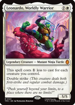 Leonardo, Worldly Warrior (TMC-101) - [Commander: Teenage Mutant Ninja Turtles]