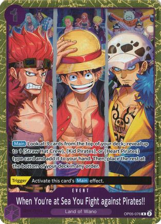 When You're at Sea You Fight against Pirates!! (2025 Pirates League Finals Textured Foil) (OP05-076) - One Piece Promotion Cards