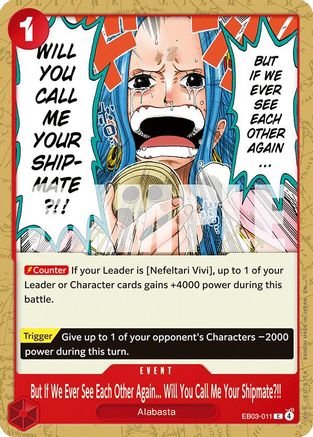 But If We Ever See Each Other Again... Will You Call Me Your Shipmate?!! (EB03-011) - Extra Booster: One Piece Heroines Edition