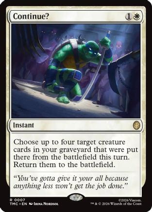 Continue? (TMC-007) - [Commander: Teenage Mutant Ninja Turtles]