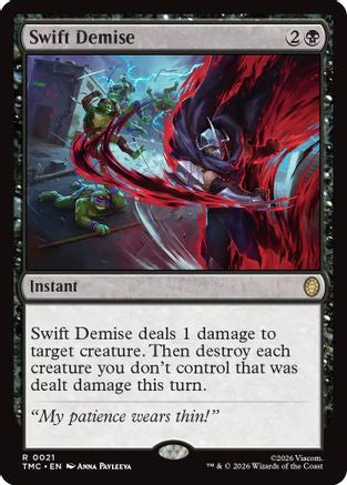 Swift Demise (TMC-021) - [Commander: Teenage Mutant Ninja Turtles] Foil