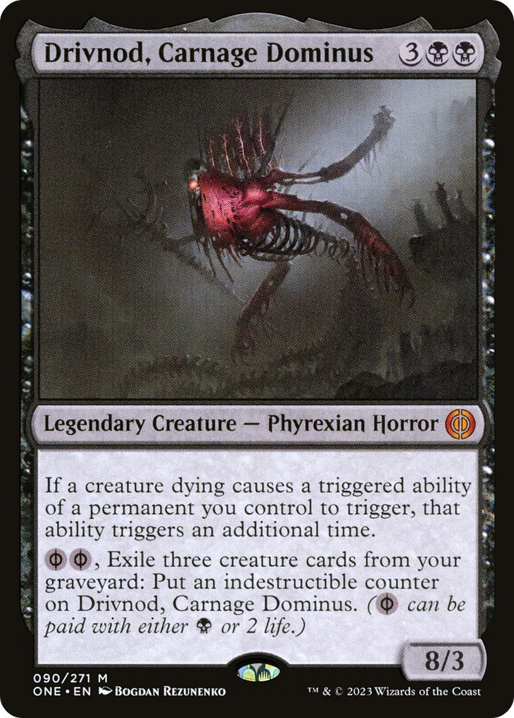 Drivnod, Carnage Dominus (ONE-090) - [Phyrexia: All Will Be One] Foil