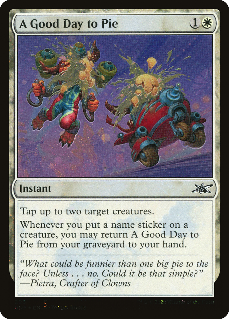 A Good Day to Pie (UNF-298) - [Unfinity] Foil