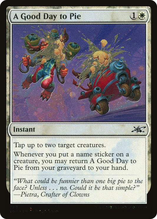 A Good Day to Pie (UNF-298) - [Unfinity] Foil