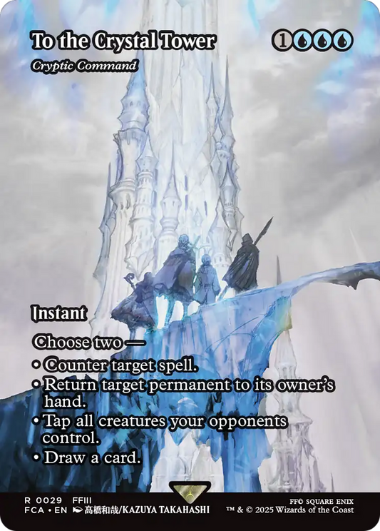 Cryptic Command (FCA-029) - [FINAL FANTASY: Through the Ages] / To the Crystal Tower (Borderless) Foil
