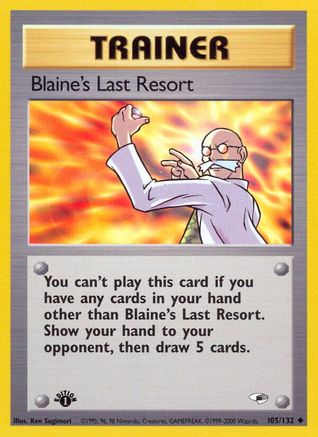Blaine's Last Resort 105/132 - [Gym Heroes] 1st Edition