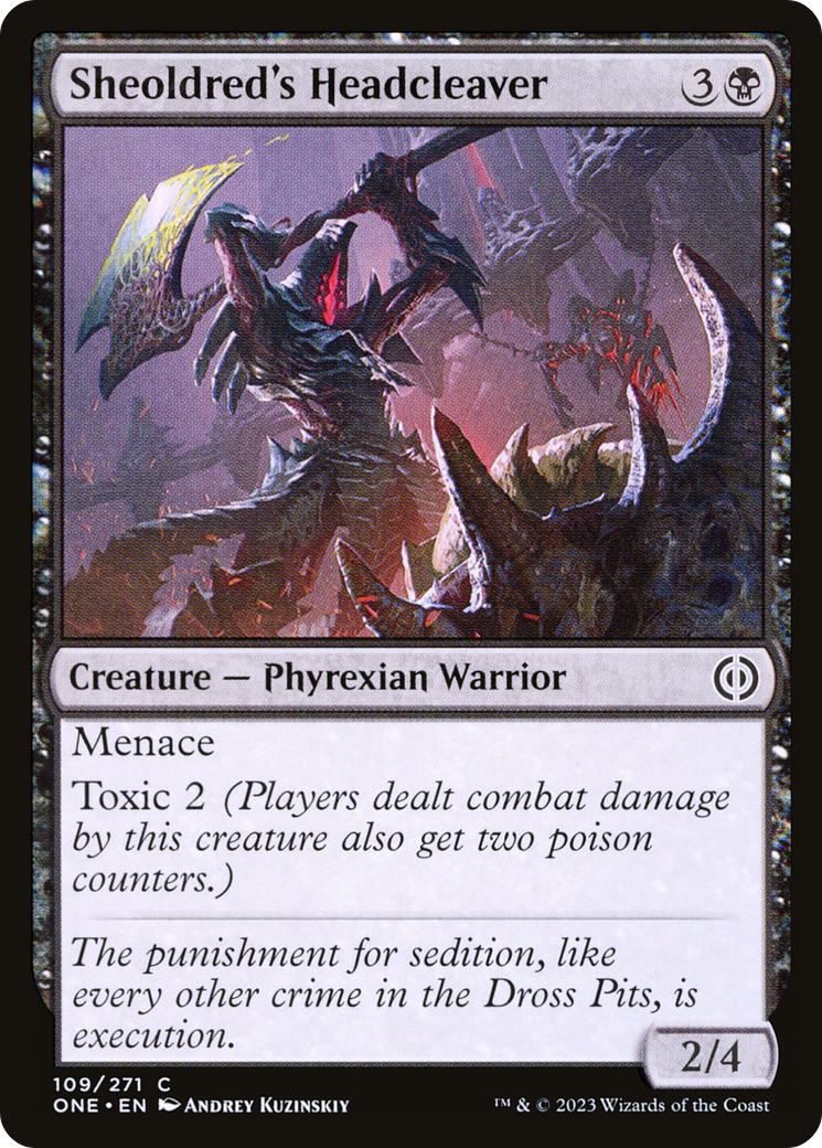 Sheoldred's Headcleaver (ONE-109) - [Phyrexia: All Will Be One]