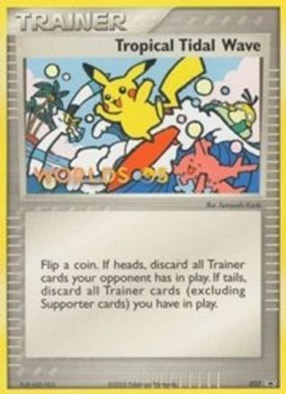 Tropical Tidal Wave - 027 (2005 World Championships) [Participation]/40 - [Nintendo Promos]