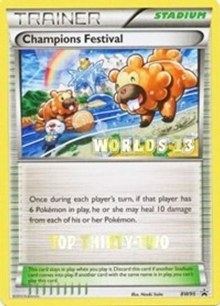 Champions Festival - BW95 (Worlds 13) [Top Thirty-Two] - [Black and White Promos]