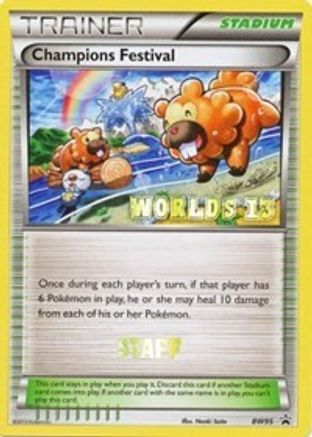 Champions Festival - BW95 (Worlds 13) [Staff] - [Black and White Promos]