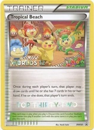 Tropical Beach - BW50 (Worlds 12) [Top 32] - [Black and White Promos]