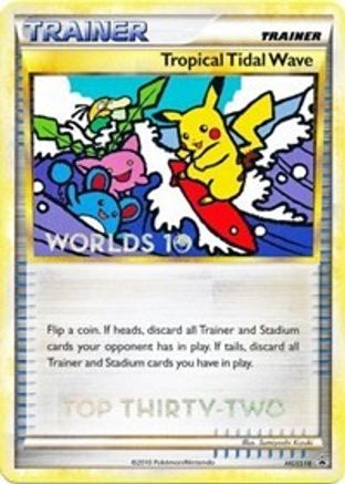 Tropical Tidal Wave - HGSS18 (Worlds 10) [Top 32] HGSS18 - [HGSS Promos]