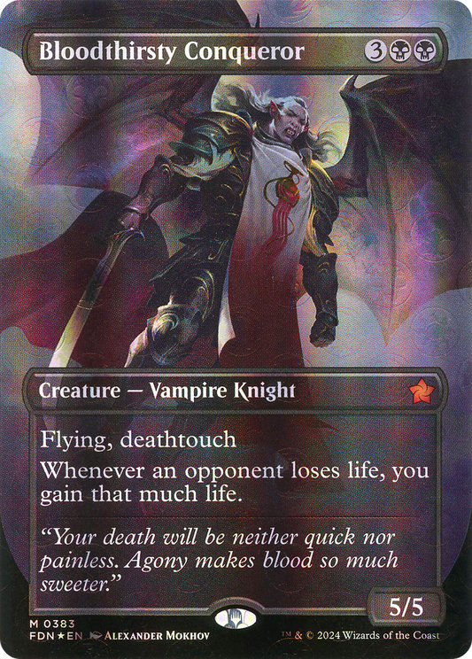 Bloodthirsty Conqueror (FDN-383) - [Foundations] (Borderless) Foil
