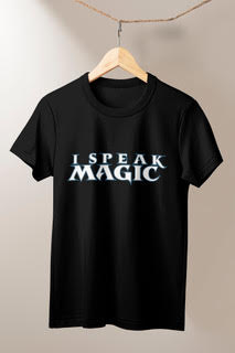 I Speak Magic T-Shirt