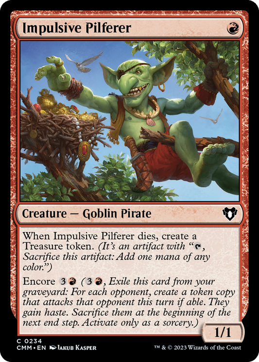 Impulsive Pilferer (CMM-234) - [Commander Masters]