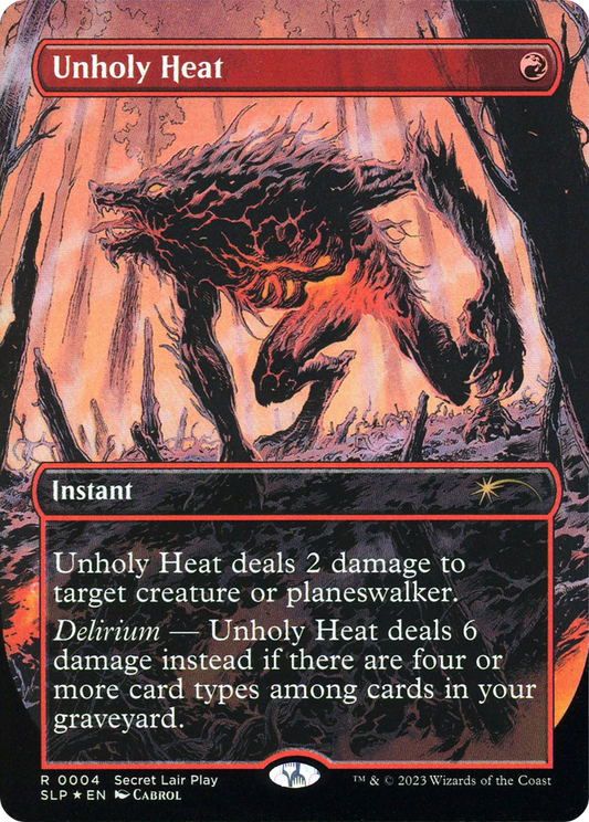 Unholy Heat (SLP-004) - [Secret Lair Showdown] (Borderless) Foil